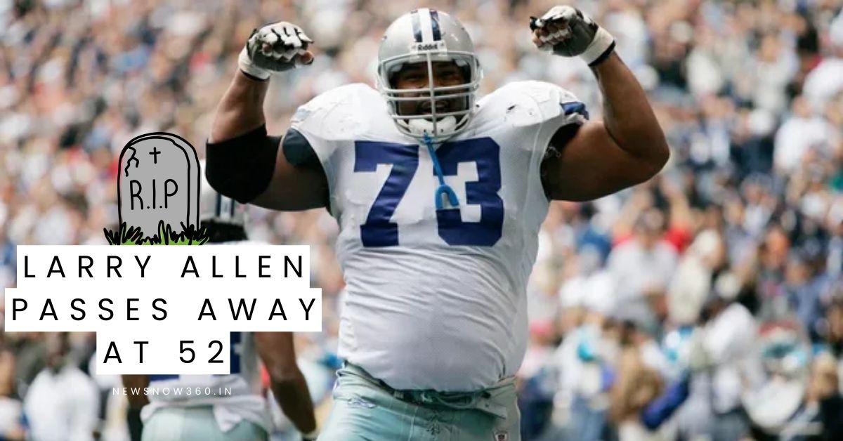 larry allen passes away at 52